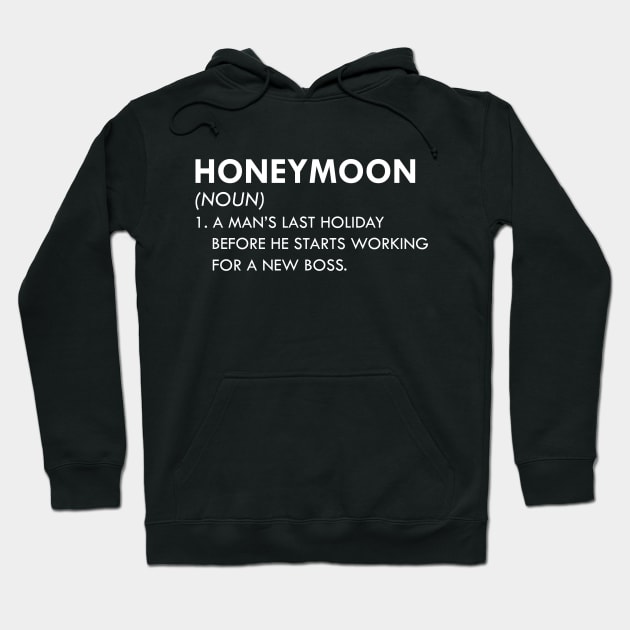 Honeymoon - A man's holiday before he starts working for a new boss Hoodie by KC Happy Shop